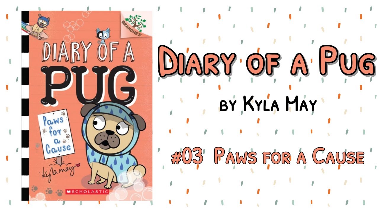 Diary of a Pug #3 : Paws for a Cause