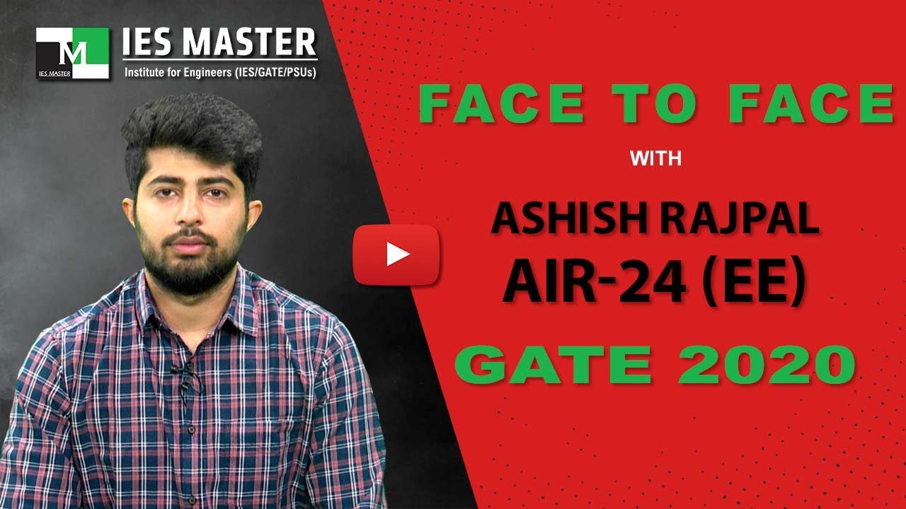 GATE 2020 Topper | Ashish Rajpal AIR 24 (EE) | IES Master Student