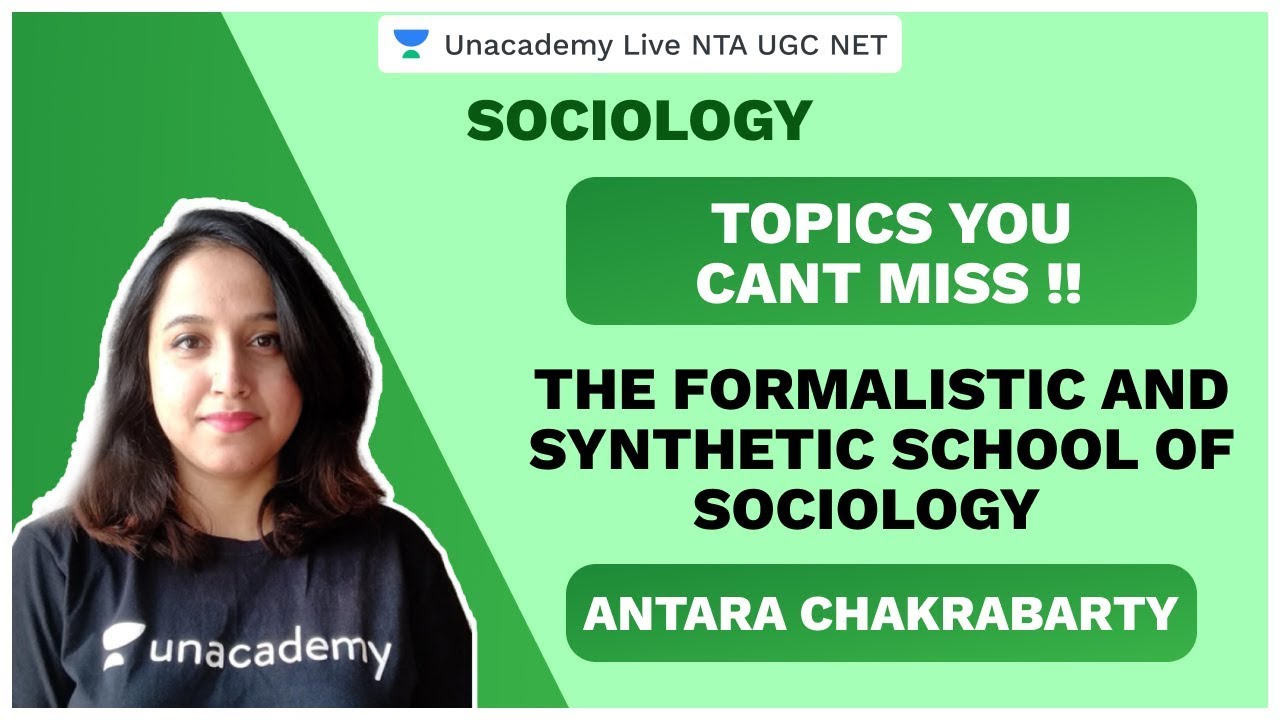 Topics You Cant Miss| Formalistic & Synthetic School of Sociology | UGC NET 2020 | Antara |Unacademy