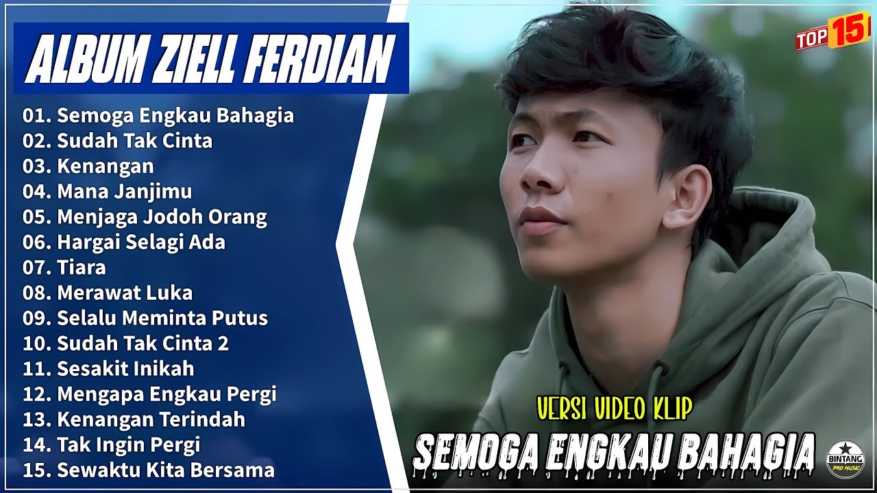 Ziell Ferdian Full Album || SEMOGA ENGKAU BAHAGIA - SUDAH TAK CINTA -Pop Melayu Terpopuler - Viral