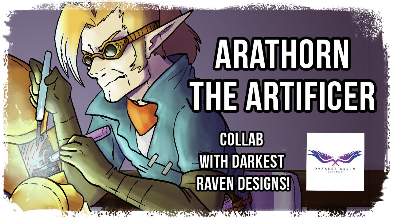 Arathorn the Artificer - Art and Story | Darkest Raven Designs Collab