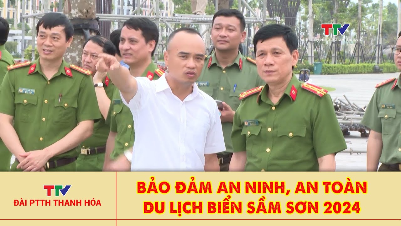 Bảo đảm an ninh, an toàn cho Du lịch biển Sầm Sơn 2024