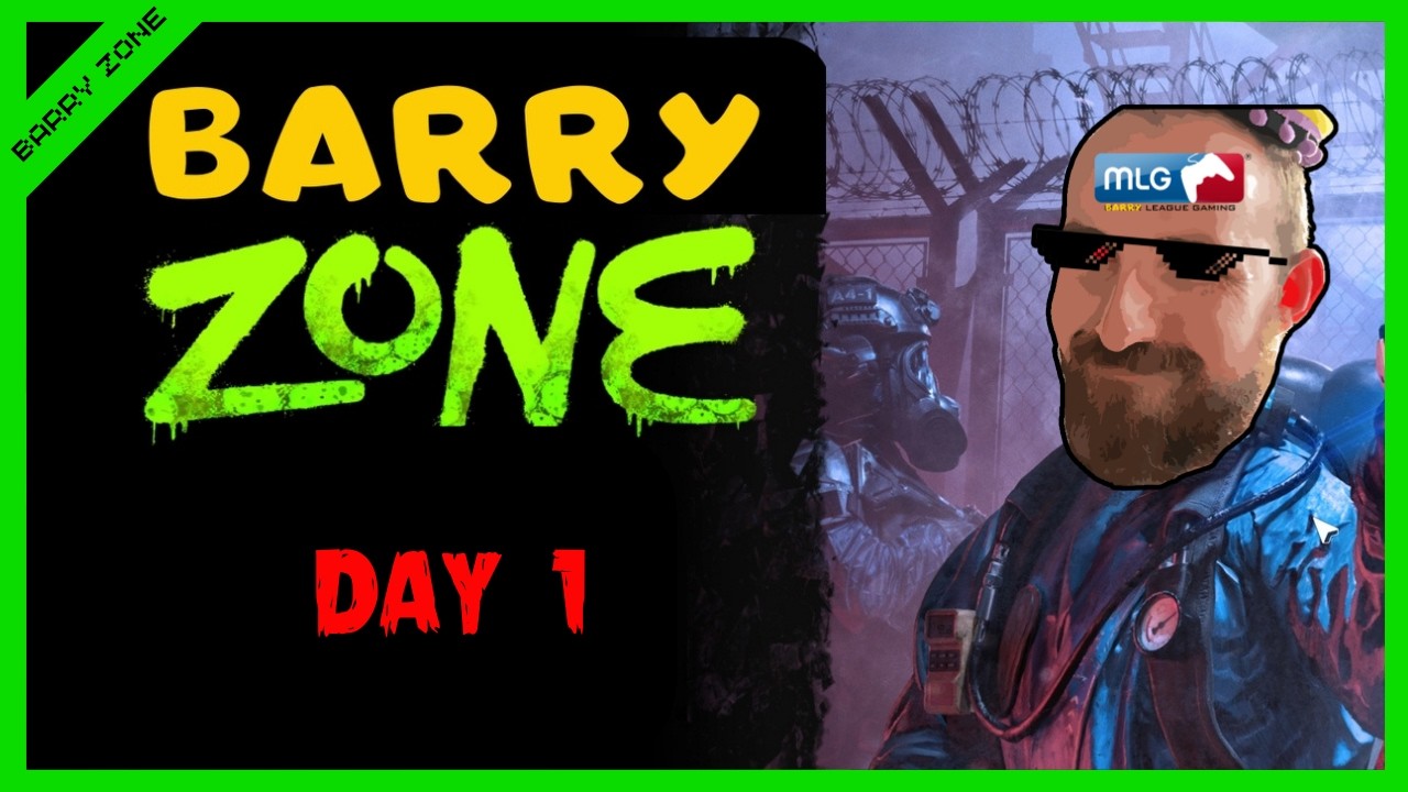 BARRY ZONE - DAY 1 (Quarantine Zone: The Last Check)