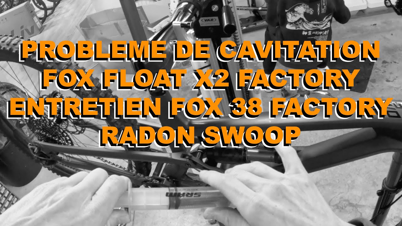 🔧 Problème de X2 sur ce Radon Swoop entretien Fox 38