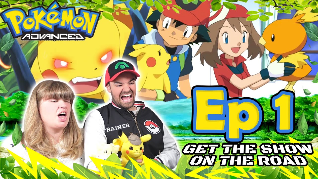 Ash & May - Pokémon: Advanced Episode 1 Reaction
