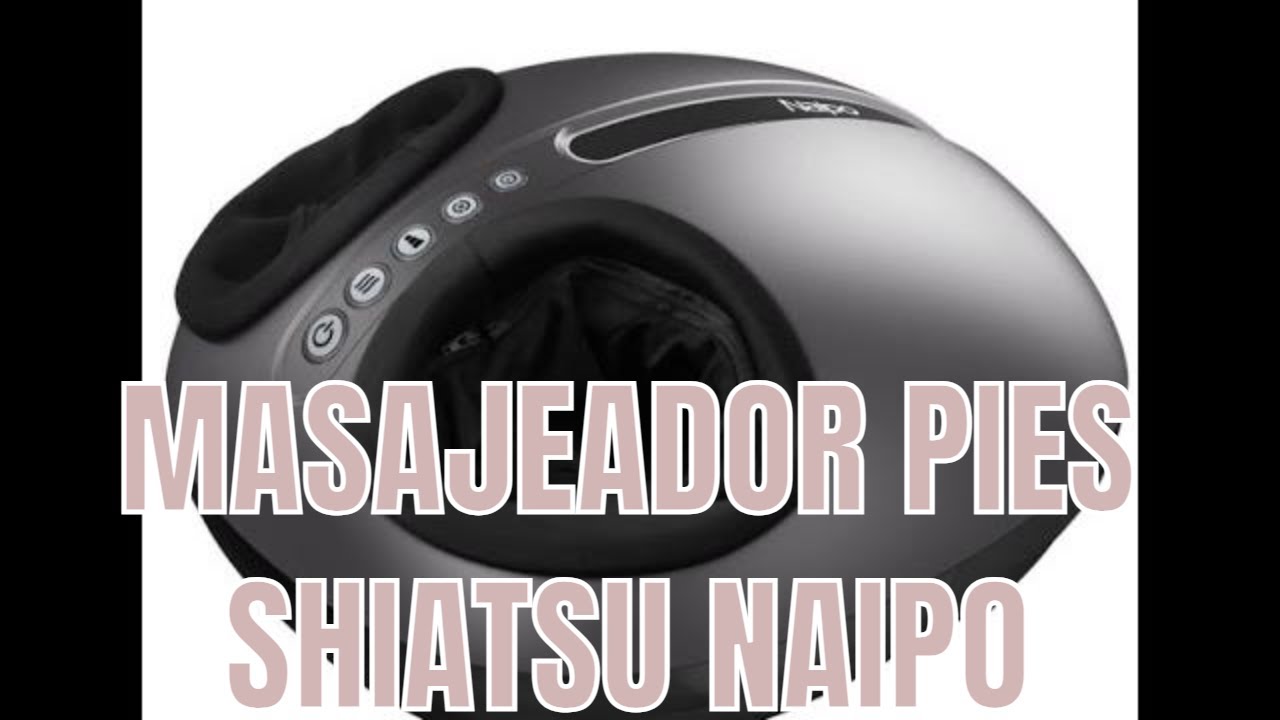 Masajeador Shiatsu de Pies Naipo (español)