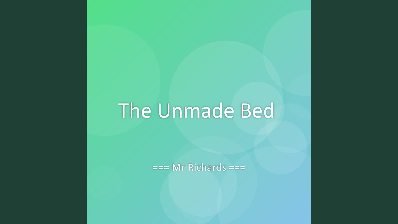 The Unmade Bed
