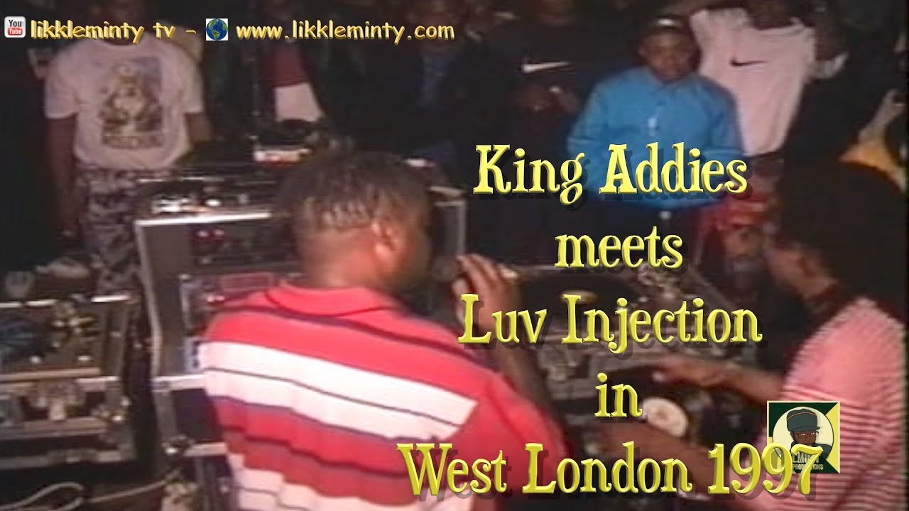 Luv Injection Vs King Addies 1997 (OFFICIAL VIDEO) in southall west london(full set)