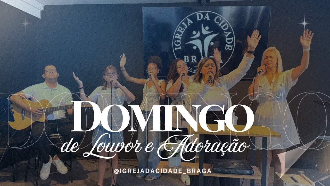 Encontro 22/02 Louvor e palavra da Igreja da Cidade Braga com Cristo