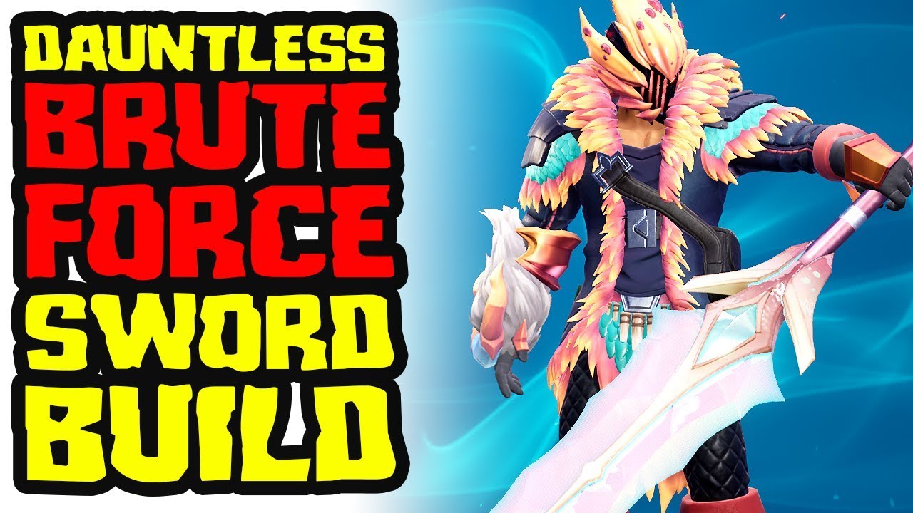 Dauntless BRUTE FORCE Sword Build | Dauntless Tanky Sword Gameplay
