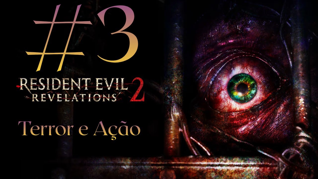 Resident Evil Revelations 2 / # 3