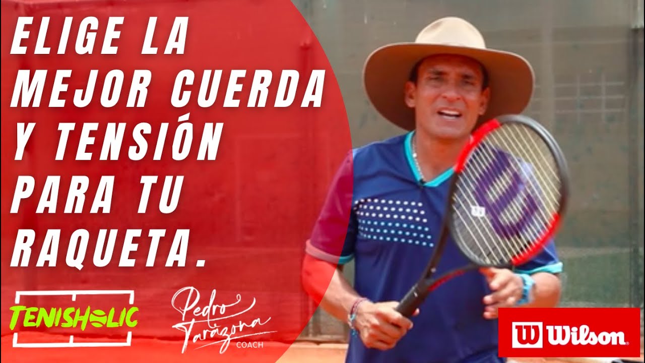 Elige las mejores cuerdas y tensión de acuerdo a tu juego de tenis y estilo.