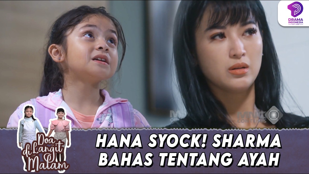 DEG-DEGAN! SHARMA ANGKAT TOPIK AYAH, HANA GAK SIAP | DOA DI LANGIT MALAM | EPS.11 (2/6)