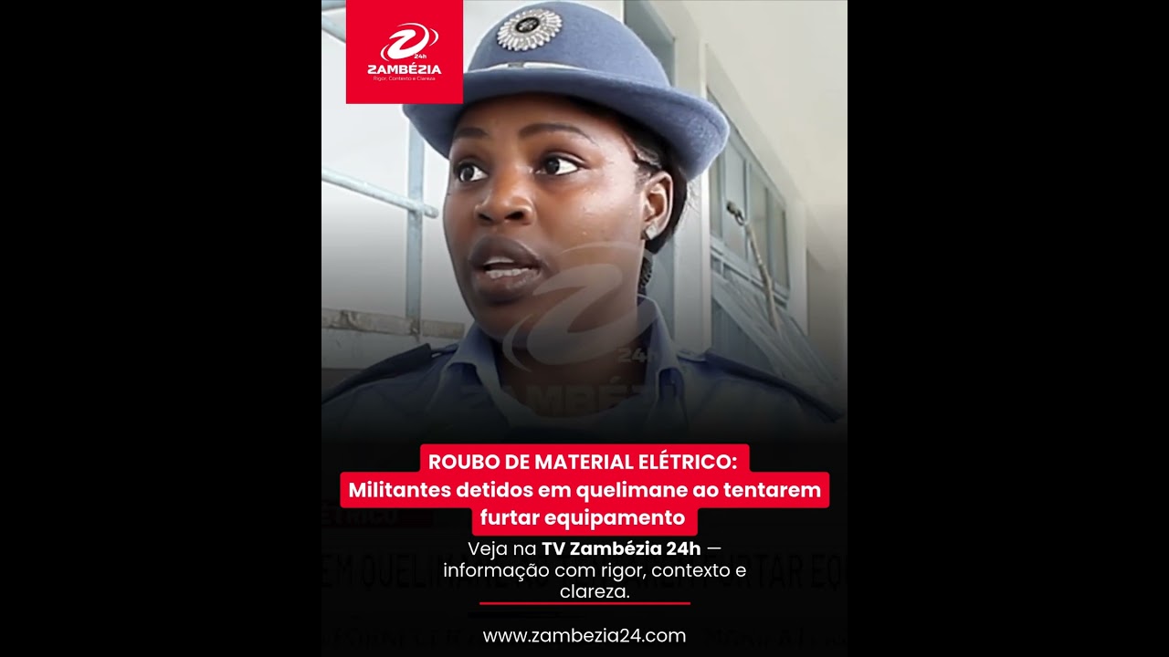MILITANTES DETIDOS EM QUELIMANE AO TENTAREM FURTAR EQUIPAMENTO| TV Zamb&eacute;zia 24h