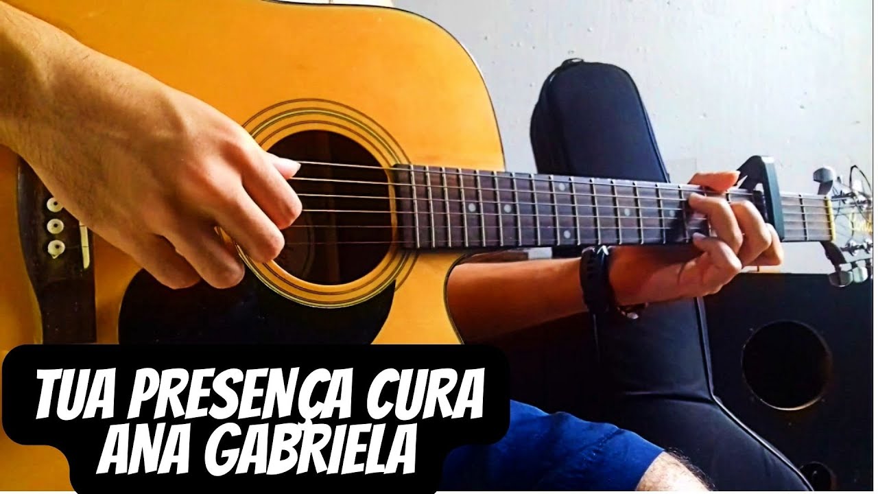 TUA PRESENÇA CURA - ANA GABRIELA 🎸🎵
