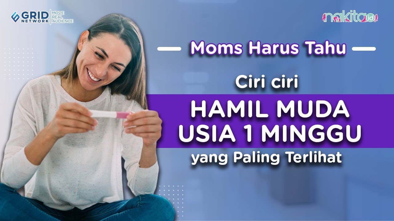 Ciri ciri Hamil Muda Usia 1 Minggu yang Paling Terlihat