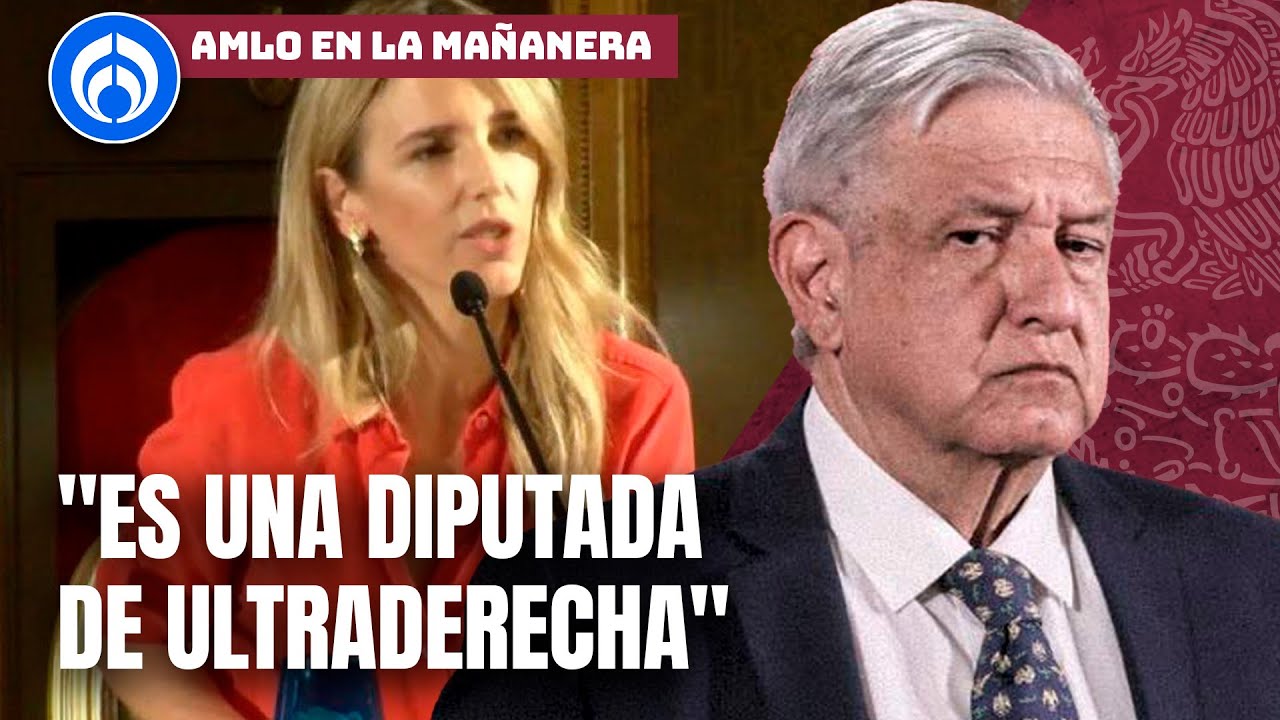 AMLO responde a diputada española: 