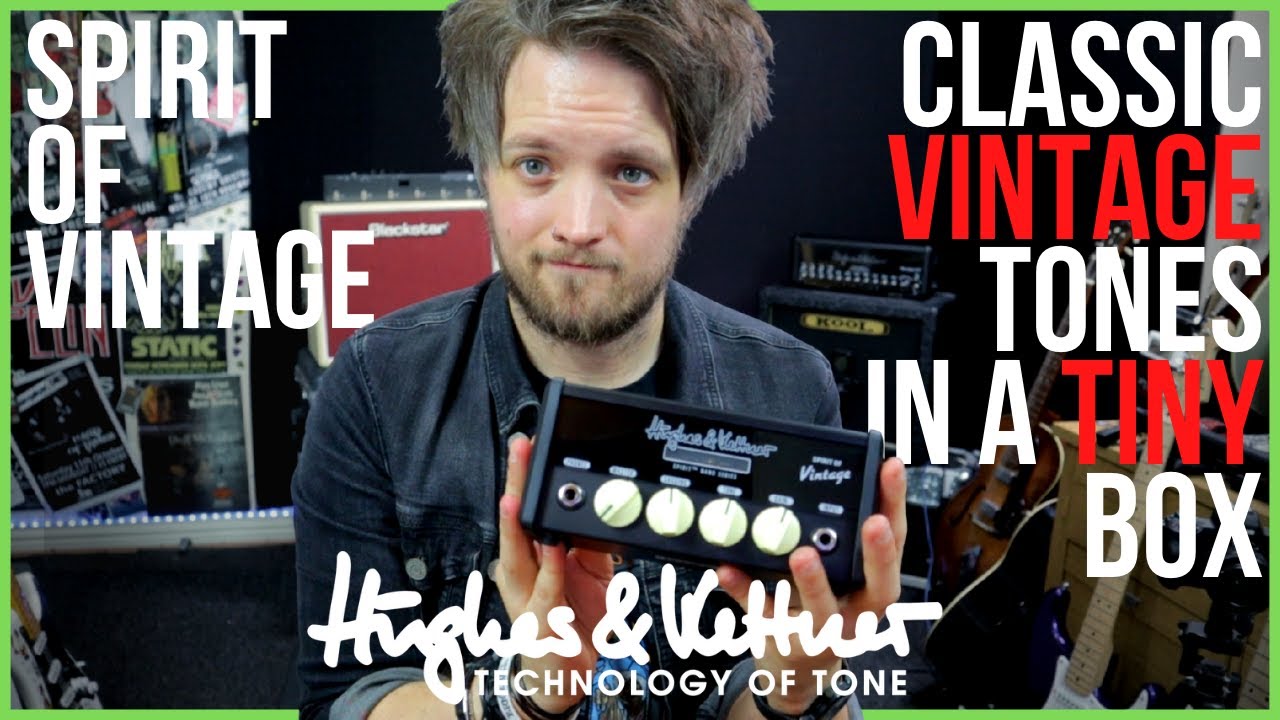SPIRIT OF VINTAGE - Hughes and Kettner Spirit Nano - Classic Vintage Tones