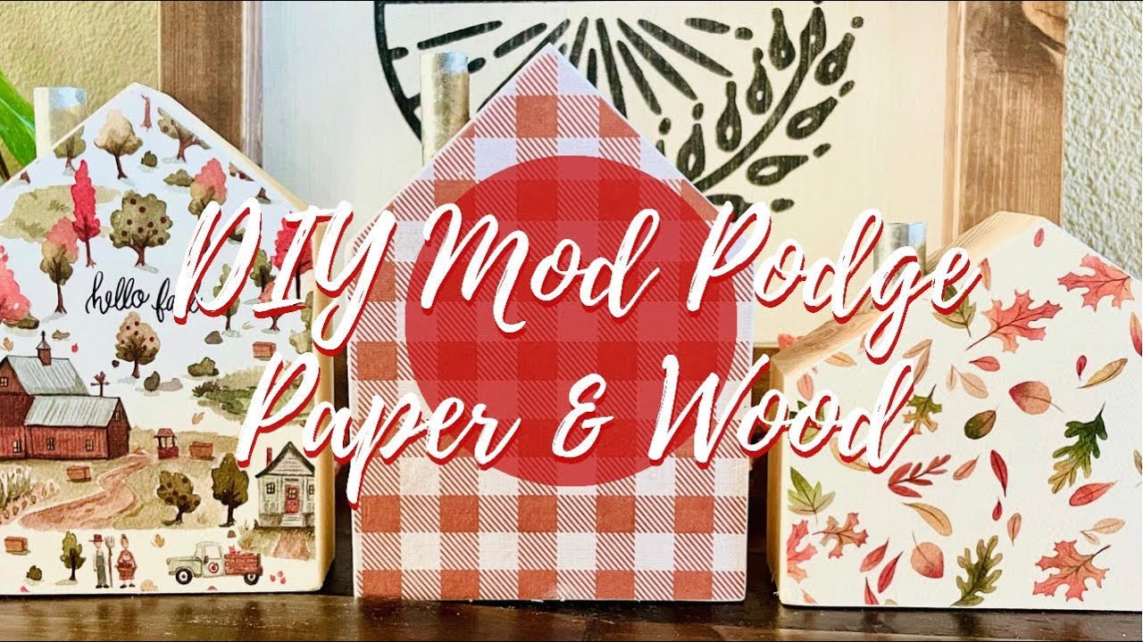 DIY: Mod Podge Paper Onto Wood