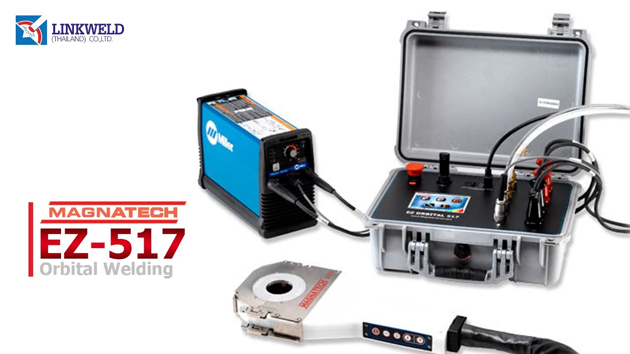 เครื่องเชื่อมท่ออัตโนมัติคุณภาพสูงจากสหรัฐอเมริกา Magnatech รุ่น EZ Orbital Welding