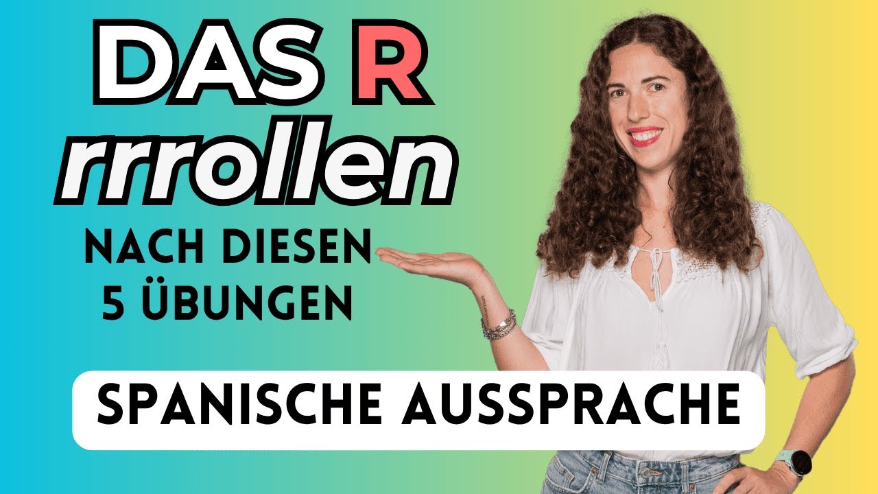 Spanisch R rollen lernen: Die 5 Übungen, die WIRKLICH funktionieren!