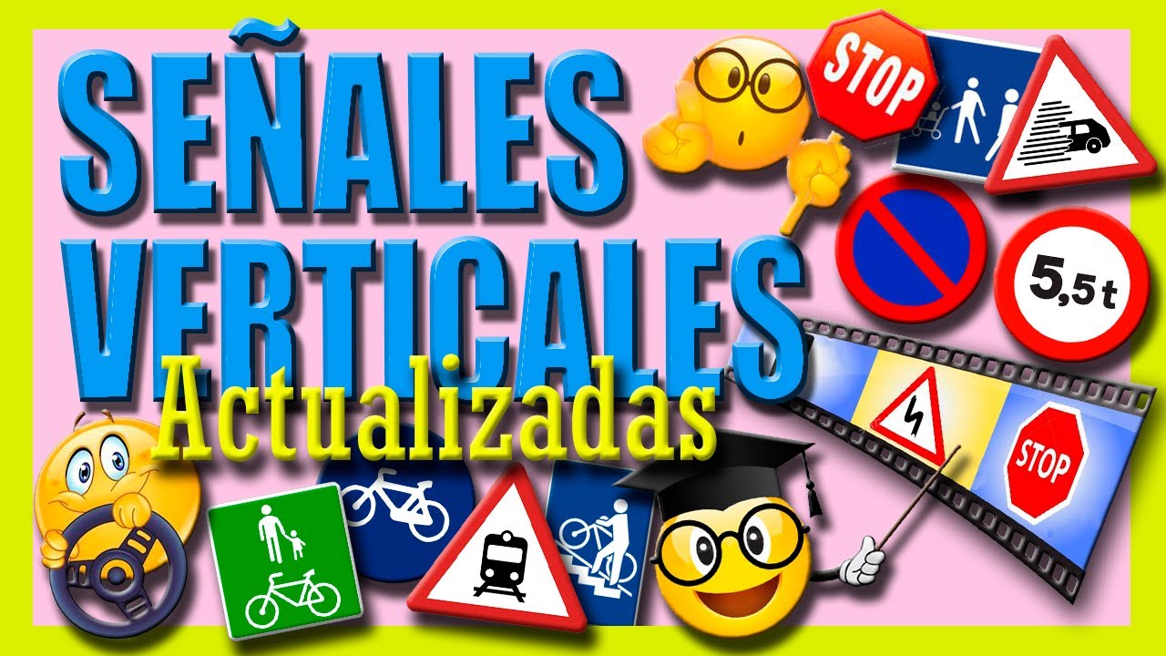 Señales verticales Actualizadas. ✅👍👌🚫🚷⛔🅿️