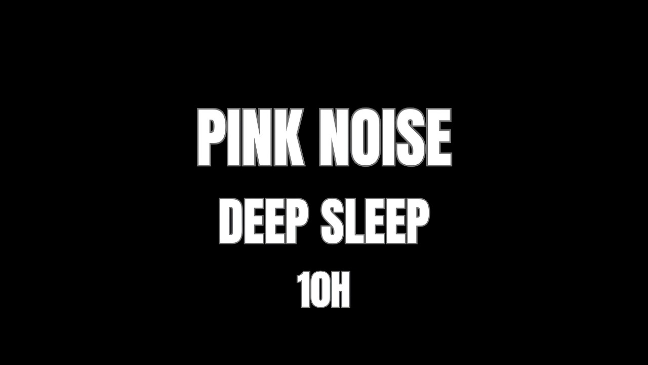 Pink Noise for Deep Sleep • Black Screen (10 Hours)