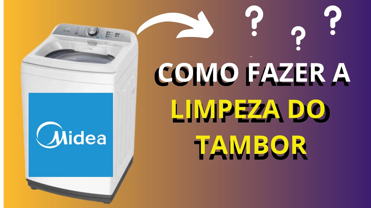 MÁQUINA DE LAVAR MIDEA 13KG MA500W13 - COMO LAVAR O TAMBOR