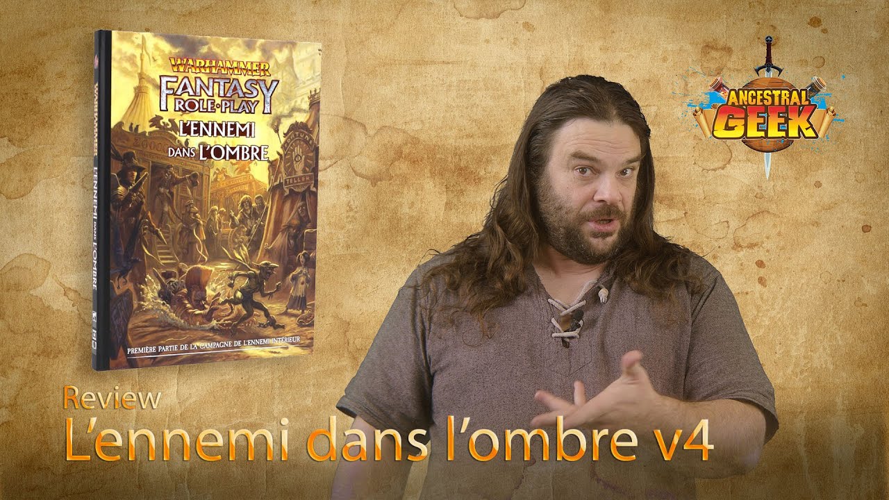 [ TEST JDR ] - L'ennemi dans l'ombre Warhammer v4 - Ancestral Geek Review02