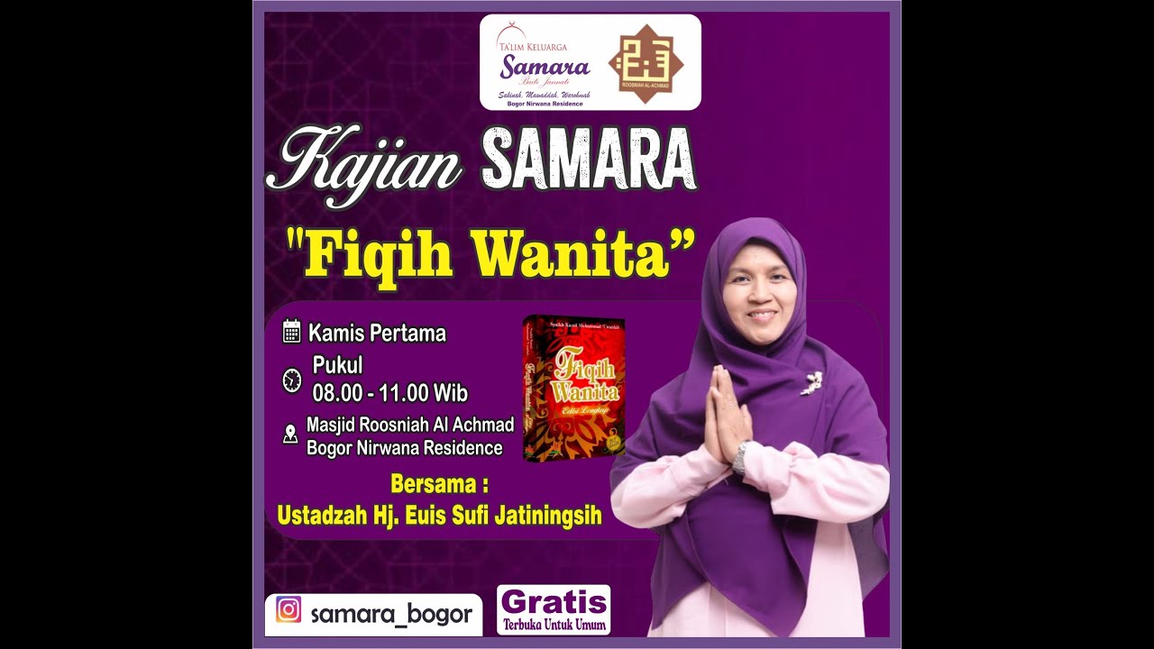 Fiqih Wanita | Ustadzah Hj. Euis Sufi Jatiningsih | Ta'lim Keluarga Samara