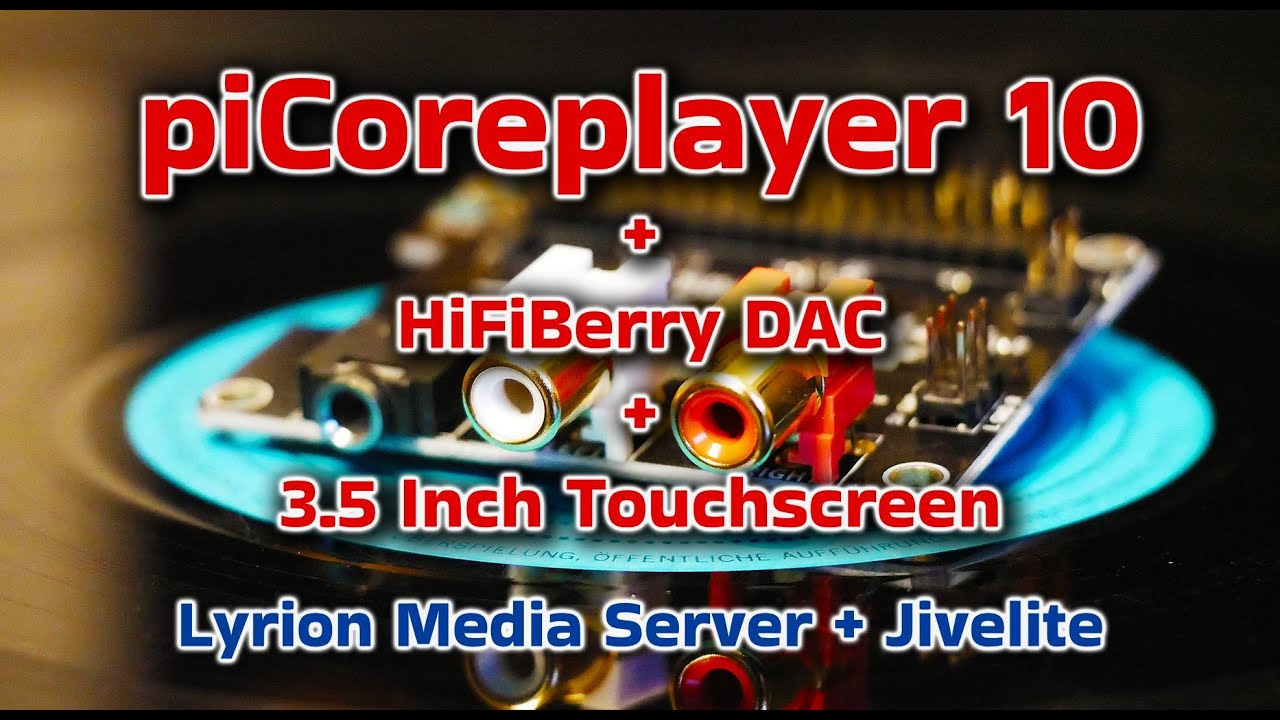 piCoreplayer 10 + HiFiBerry-DAC + 3.5