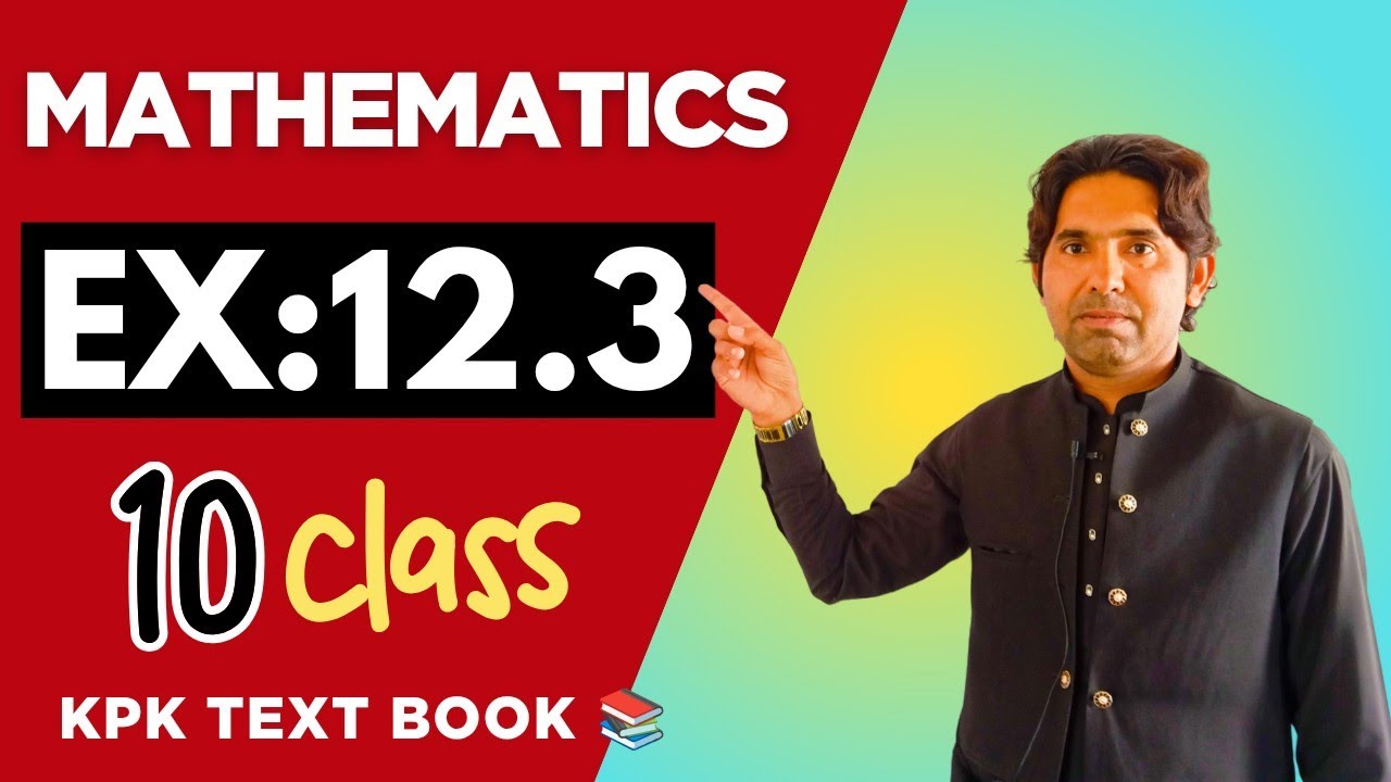 10 Class Math | Exercise 12.3 part (a) Sir Akhtar Munir