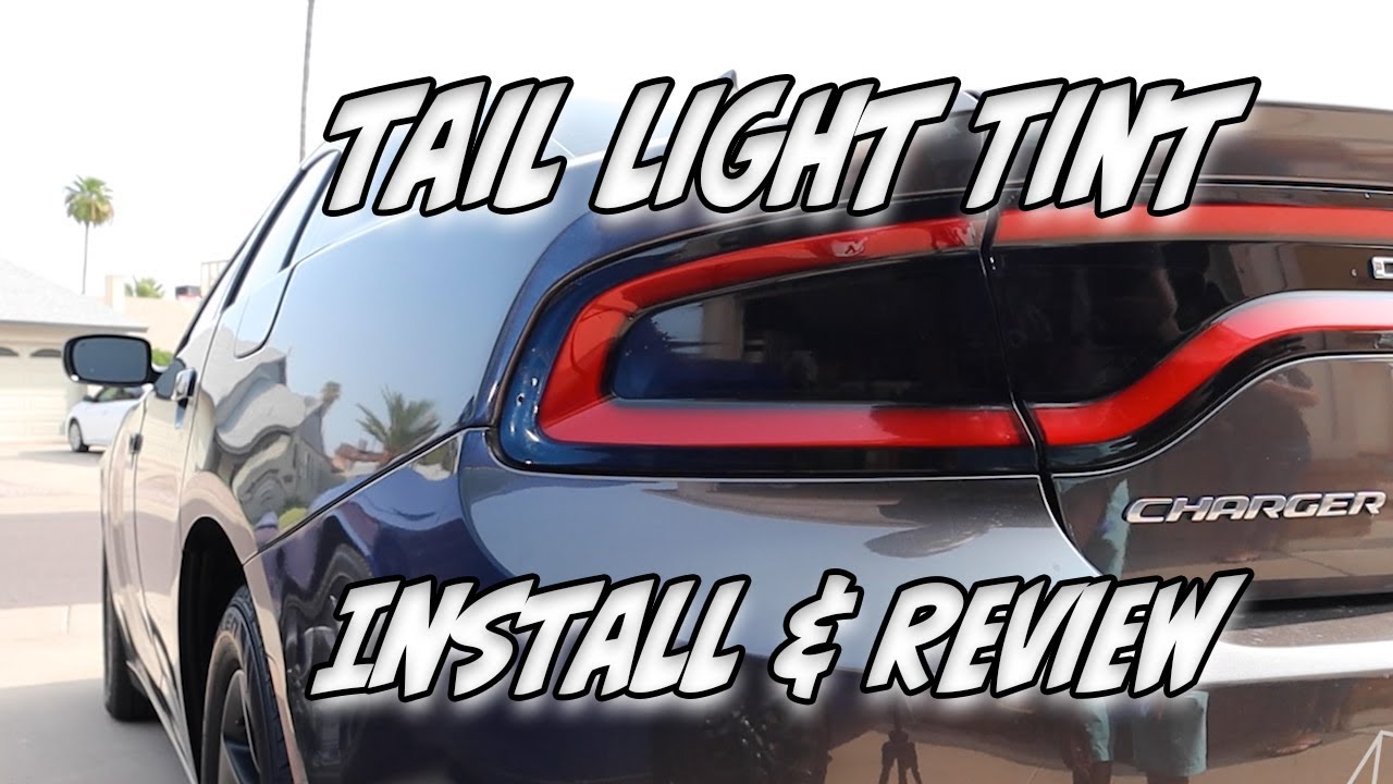 Dodge Charger 2015 - 2020 Tail Light Tint Installation