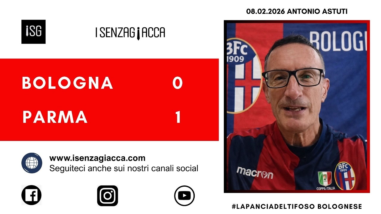 Bologna-Parma 0-1 dell' 8 febbraio 2026 commentata da La pancia del Tifoso bolognese