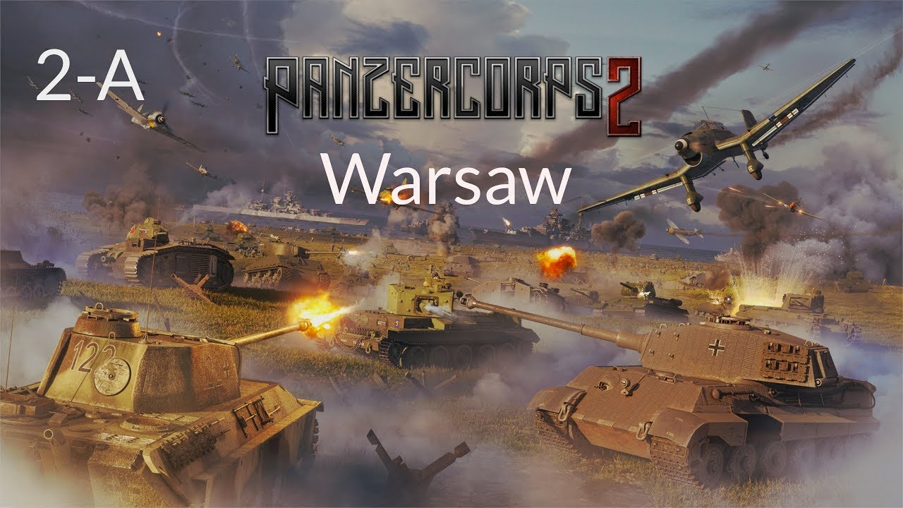 Panzer Corps 2 | Wehrmacht Campaign | Mission 02A | Warsaw