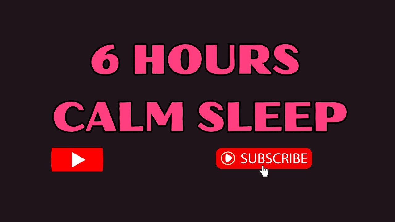 Fall Asleep Fast – 6 Hours Relaxing Instrumental | Calm Night Sounds
