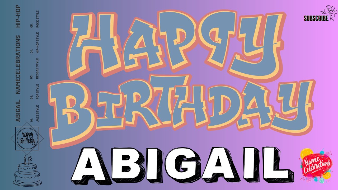 🎂 Happy Birthday ABIGAIL | HIP-HOP Birthday Song with Name - 3 Songs🎵