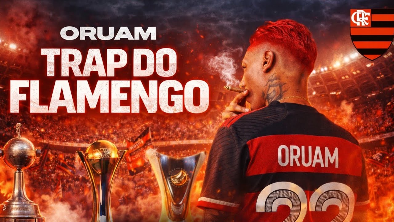 Oruam - Trap do Flamengo