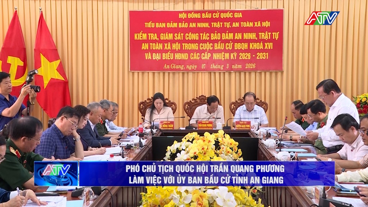 Phó Chủ tịch Quốc hội Trần Quang Phương làm việc với Ủy ban bầu cử tỉnh An Giang