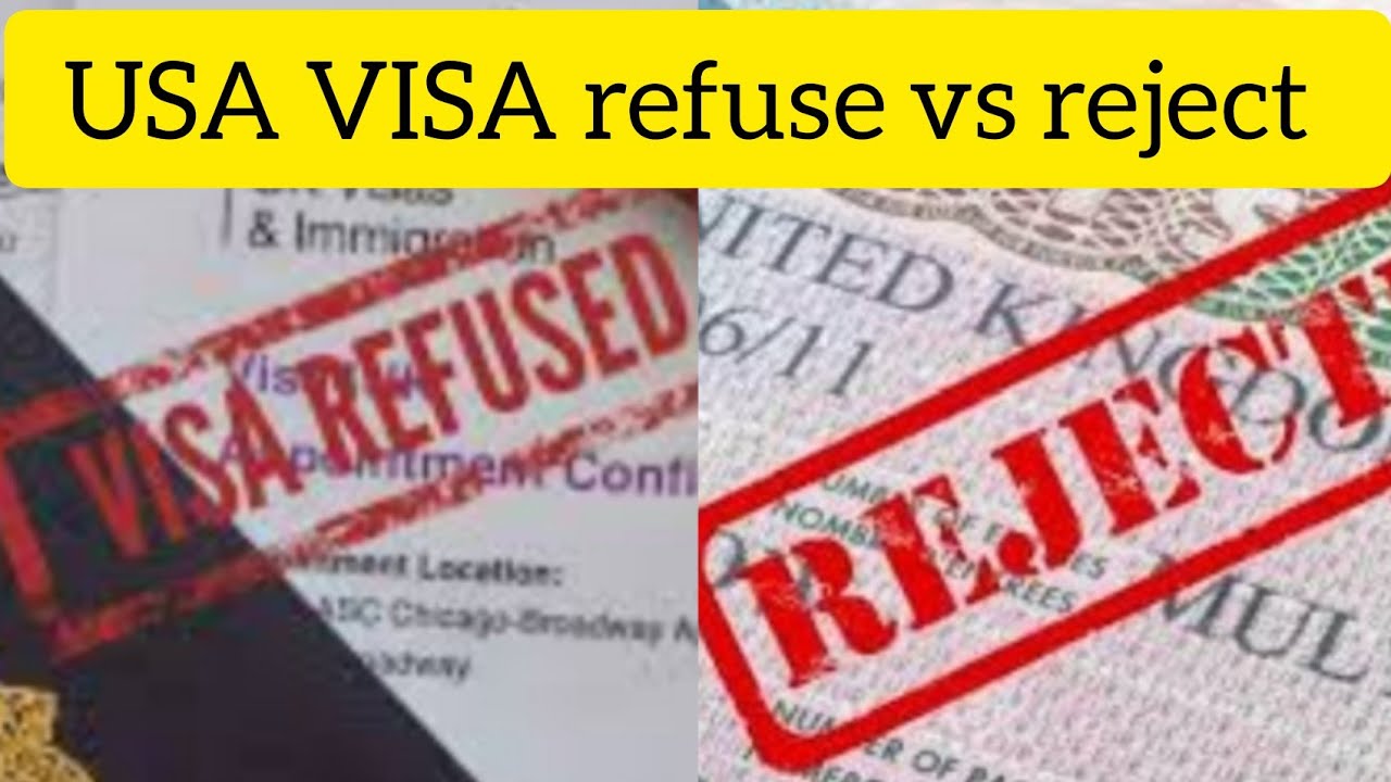 USA visa refusal VS Rejection