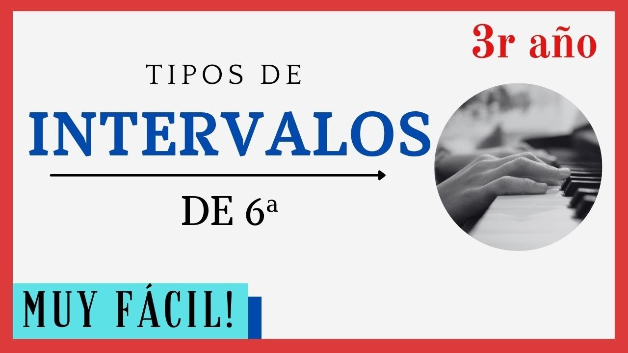 Los INTERVALOS DE 6ª - Definición y tipos (teoria musical)