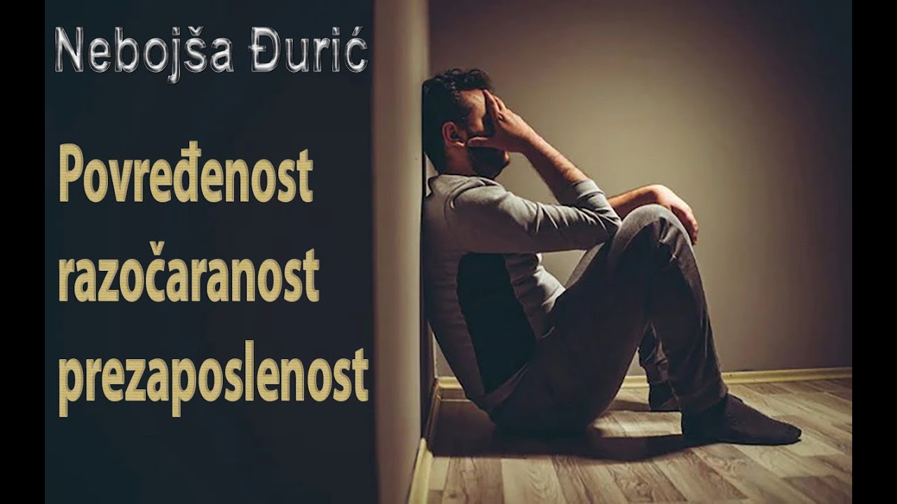Nebojša Đurić  -  Povređenost,razočaranost,prezaposlenost