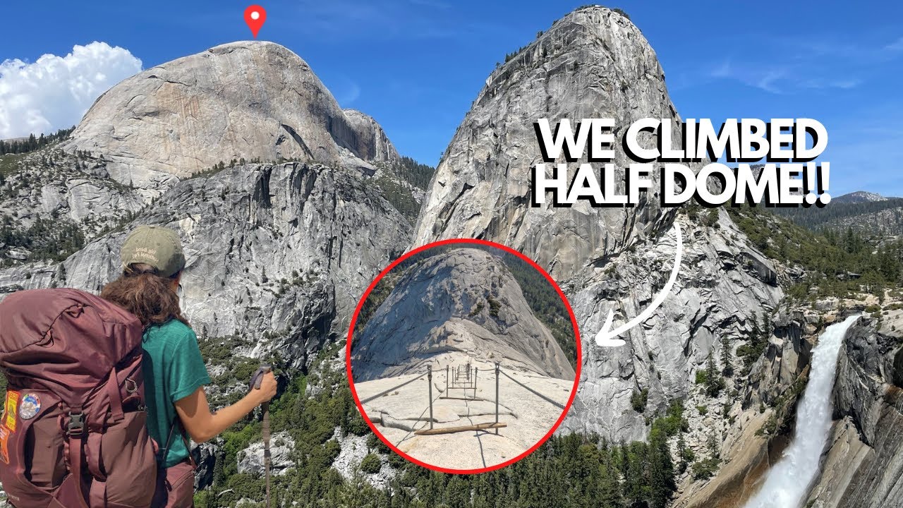 Yosemite National Park | Hiking Half Dome & Back Country Camping