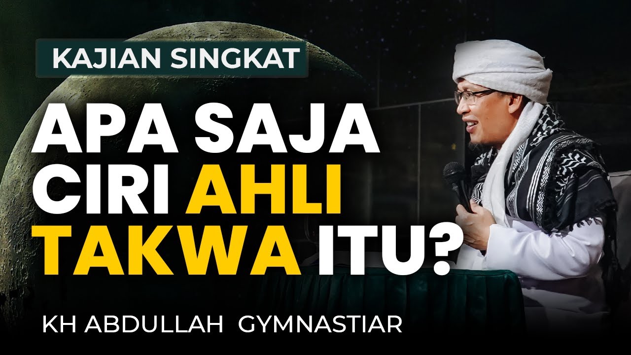 Seperti Apakah Ciri Ciri Ahli Takwa Itu