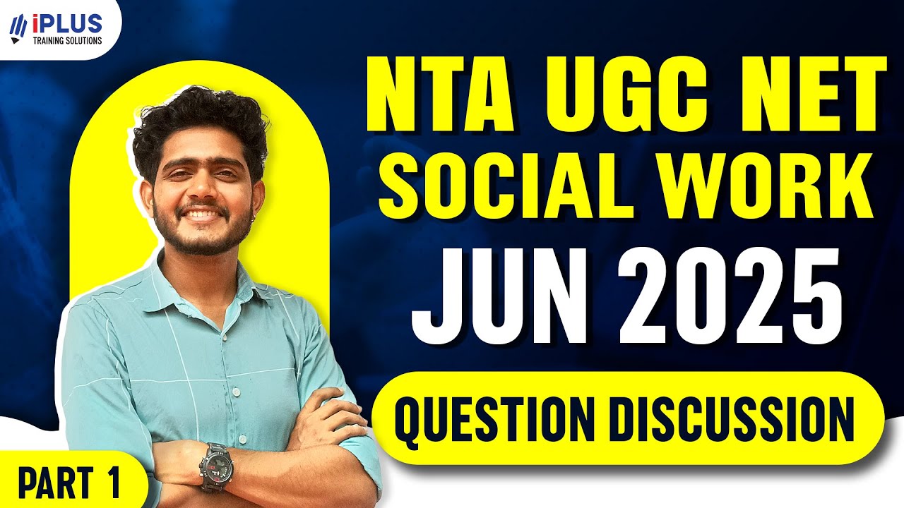 NTA UGC NET Social Work | June 2025 | Question Discussion | Part 1
