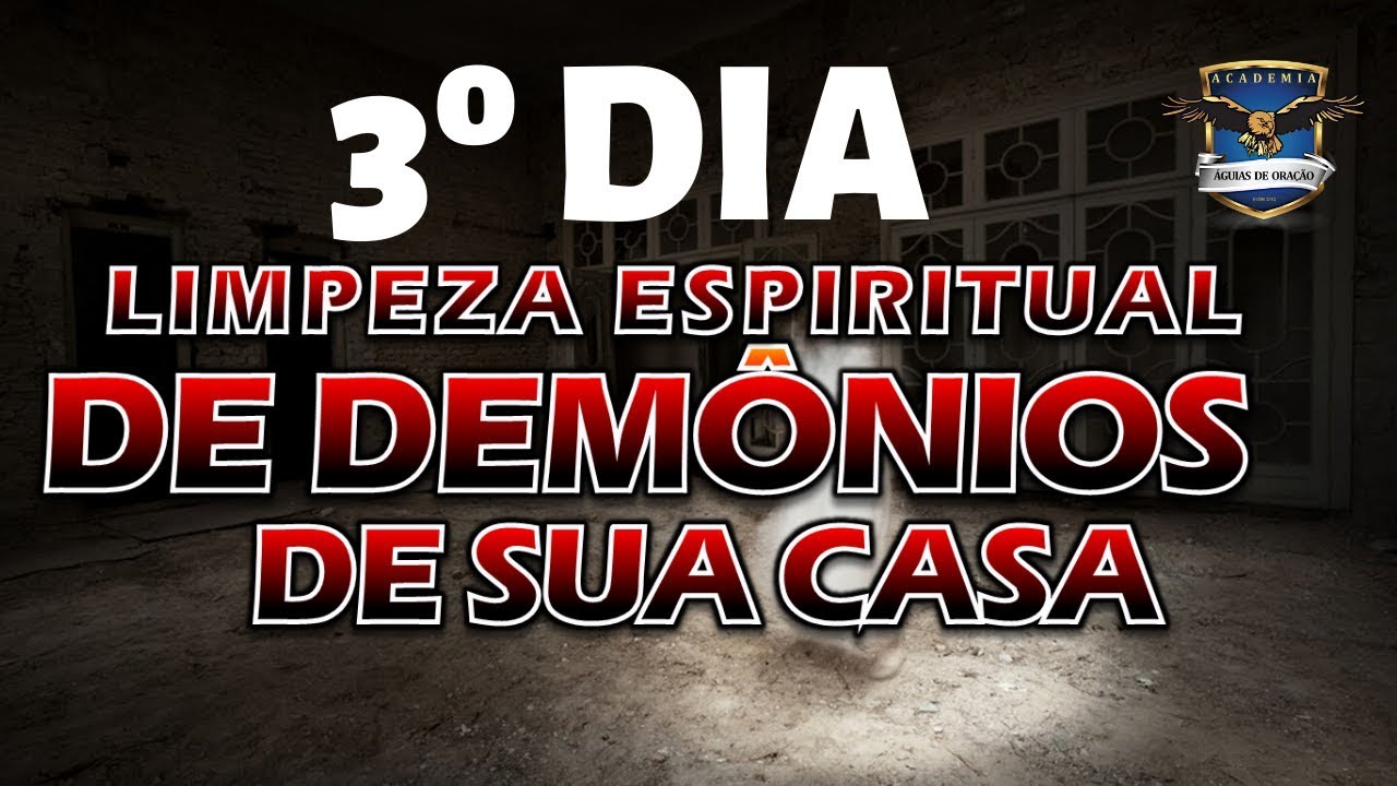 3º🧹LIMPEZA ESPIRITUAL TOTAL, CASA, AMBIENTE, CORPO E ALMA / ENSINO - ORAÇÃO - ATITUDE - LIBERTAÇÃO