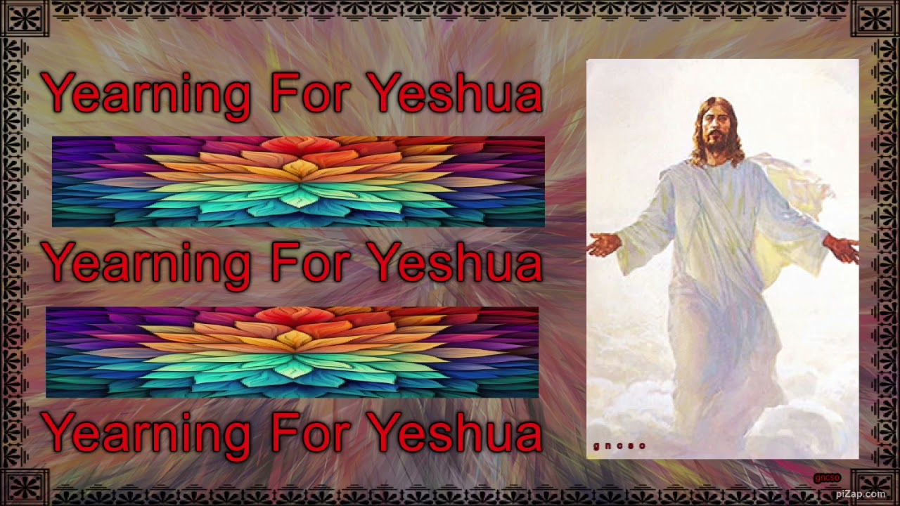 Yearning for Yeshua