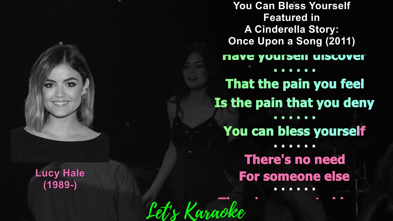 You Can Bless Yourself Karaoke Reference #lucyhale #cinderella  #songsgalore #letskaraoke