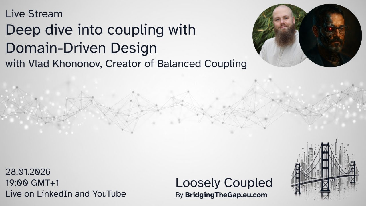 Loosely Coupled - Deep dive into coupling with Domain-Driven Design