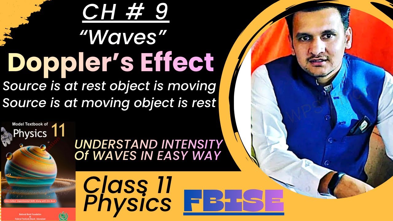 Doppler’s Effect Class 11 Physics FBISE || Relative Motion of Source & Observer || By Danish Majeed